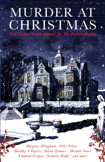 Murder at Christmas: Ten Classic Crime Stories for the Festive Season