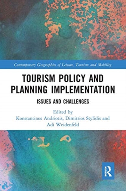 Tourism Policy and Planning Implementation: Issues and Challenges