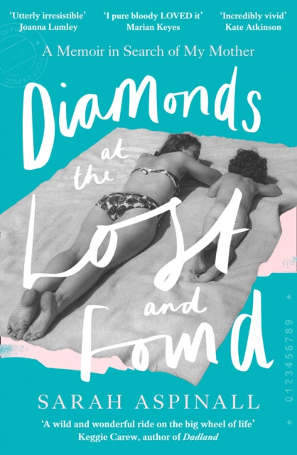 Diamonds at the Lost and Found: A Memoir in Search of My Mother