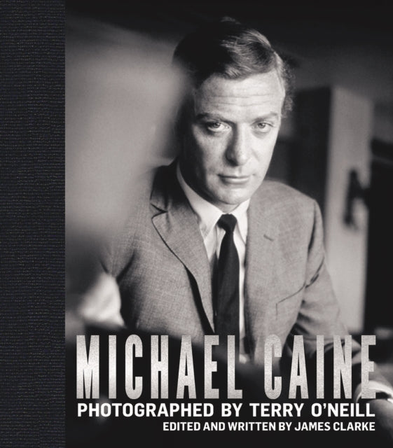 Michael Caine: Photographed by Terry O'Neill