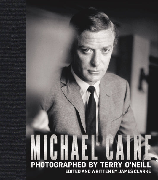 Michael Caine: Photographed by Terry O'Neill