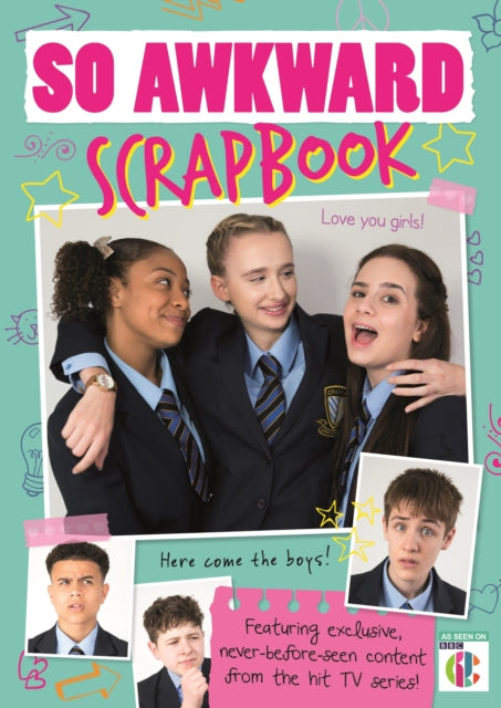 So Awkward Scrapbook: The official book of the hit CBBC show!