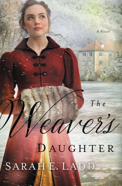 Weaver's Daughter: A Regency Romance Novel