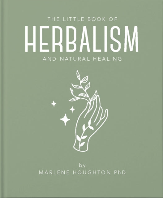 Little Book of Herbalism and Natural Healing