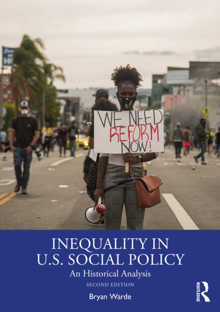 Inequality in U.S. Social Policy: An Historical Analysis