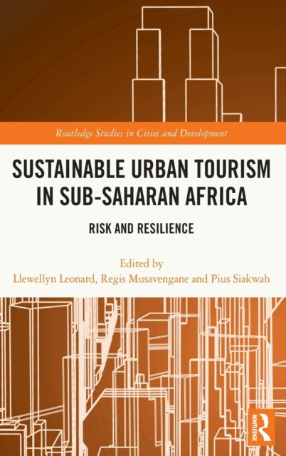 Sustainable Urban Tourism in Sub-Saharan Africa: Risk and Resilience