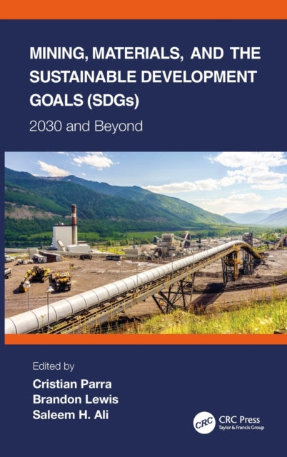 Mining, Materials, and the Sustainable Development Goals (SDGs): 2030 and Beyond