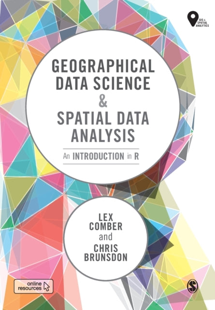 Geographical Data Science and Spatial Data Analysis: An Introduction in R