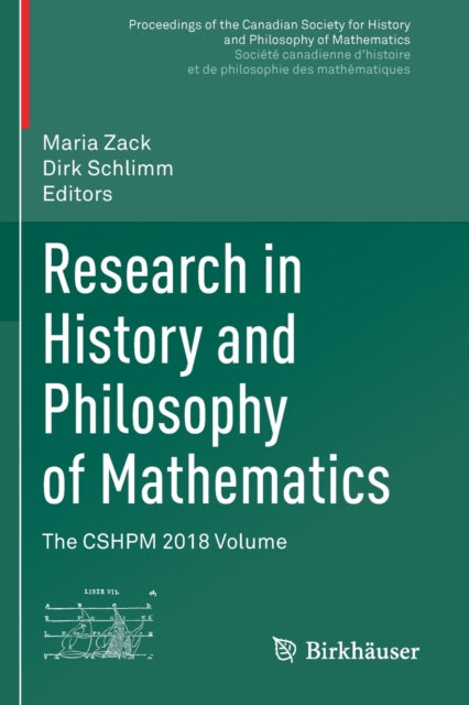 Research in History and Philosophy of Mathematics: The CSHPM 2018 Volume