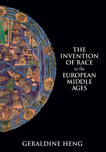 Invention of Race in the European Middle Ages