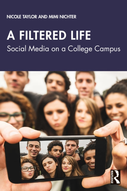 Filtered Life: Social Media on a College Campus