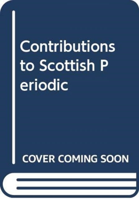 Contributions to Scottish Periodicals