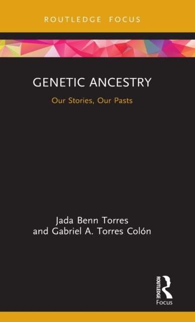 Genetic Ancestry: Our Stories, Our Pasts