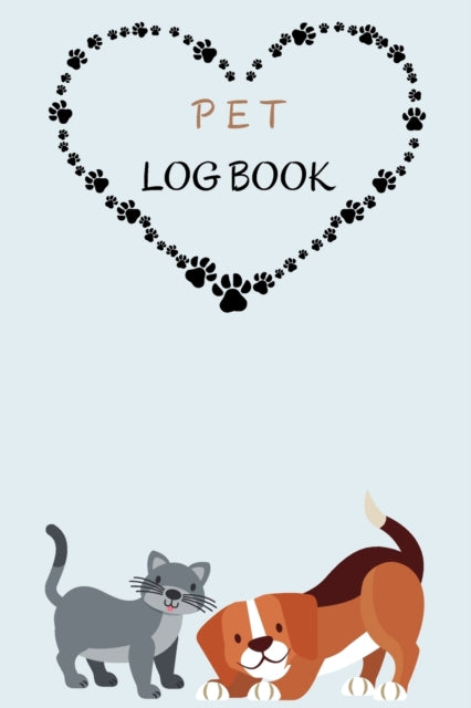 Pet Log Book: Pet Record Keeper Complete Pet Profile Veterinary Care Tracker Medication Records 100 pages