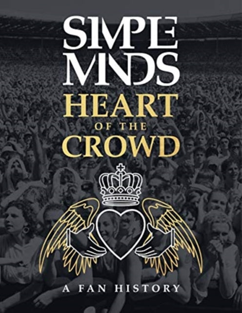 Simple Minds - Heart Of The Crowd