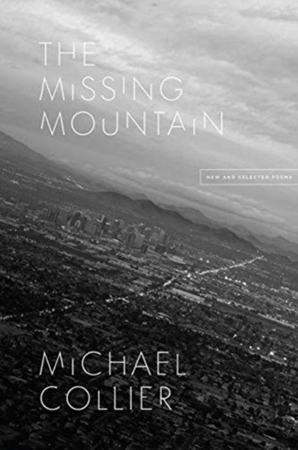 Missing Mountain: New and Selected Poems