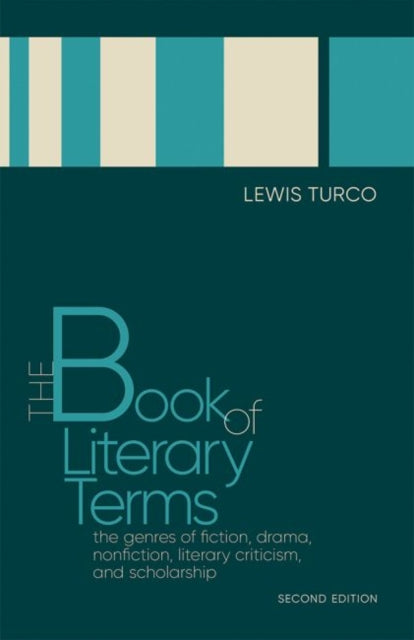 Book of Literary Terms: The Genres of Fiction, Drama, Nonfiction, Literary Criticism