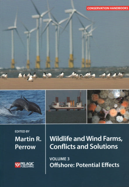 Wildlife and Wind Farms - Conflicts and Solutions: Offshore: Potential Effects