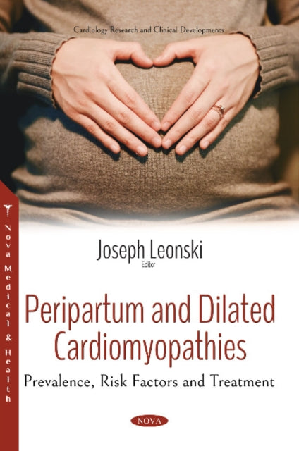 Peripartum and Dilated Cardiomyopathies: Prevalence, Risk  Factors and Treatment