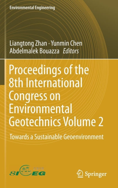 Proceedings of the 8th International Congress on Environmental Geotechnics Volume 2: Towards a Sustainable Geoenvironment