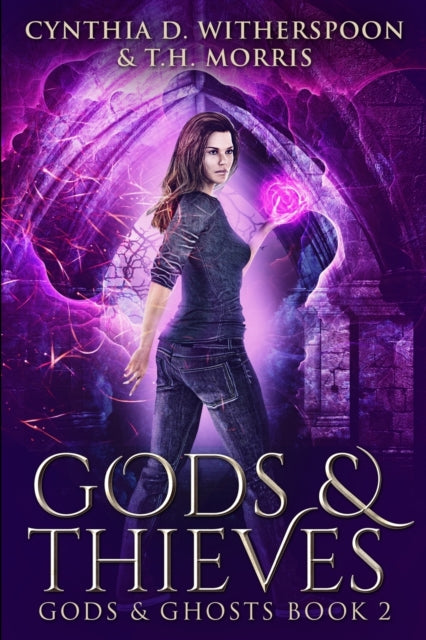 Gods and Thieves (Gods and Ghosts Book 2)