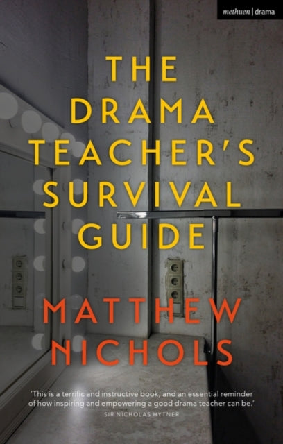 Drama Teacher's Survival Guide