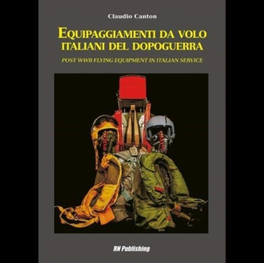 Equipaggiamenti Da Volo Italiani Del Dopoguerra - Post WWII Flying Equipment in Italian Service