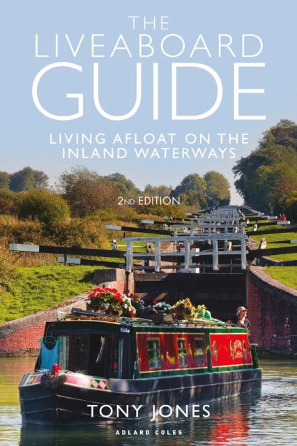 Liveaboard Guide: Living Afloat on the Inland Waterways