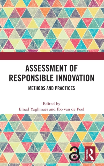 Assessment of Responsible Innovation: Methods and Practices