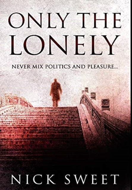 Only The Lonely: Premium Hardcover Edition
