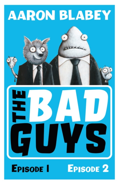 Bad Guys:Episodes 1 and 2
