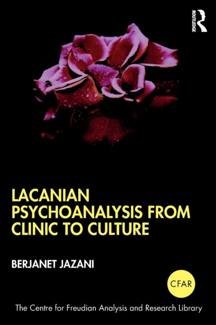 Lacanian Psychoanalysis from Clinic to Culture