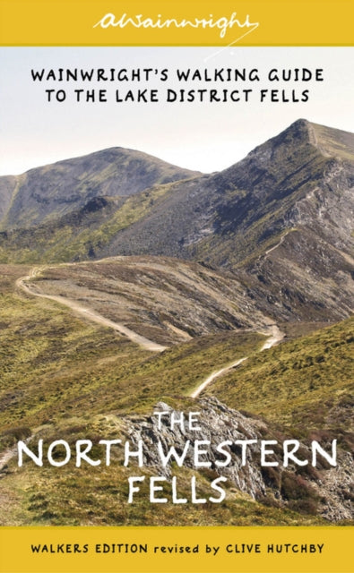 North Western Fells (Walkers Edition): Wainwright's Walking Guide to the Lake District: Book 6