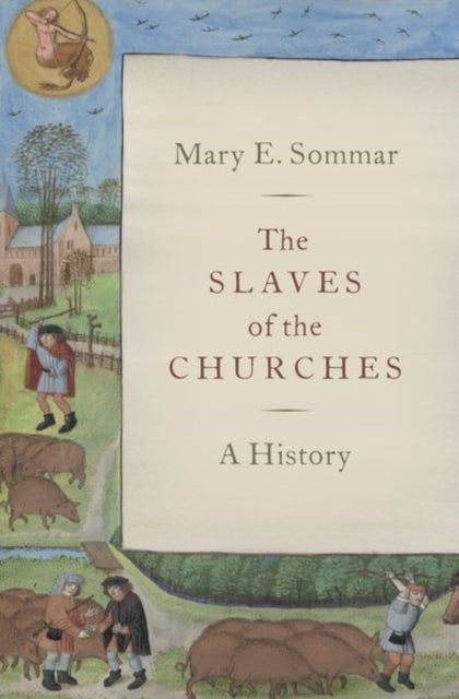 Slaves of the Churches: A History