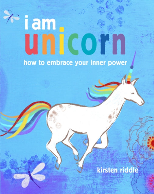 I am unicorn: How to Embrace Your Inner Power