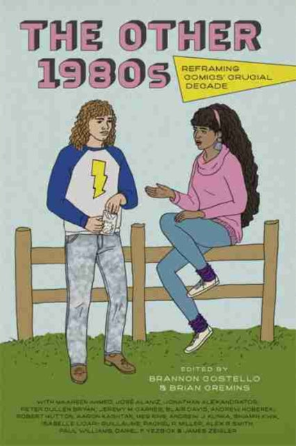 Other 1980s: Reframing Comics' Crucial Decade