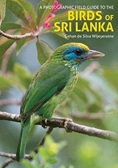 Birds of Sri Lanka: A Photographic Field Guide (2nd edition)