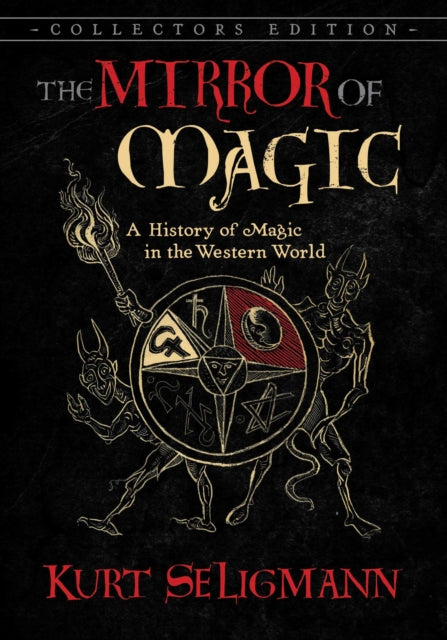 Mirror of Magic: A History of Magic in the Western World