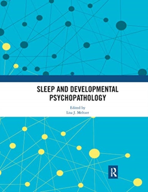 Sleep and Developmental Psychopathology