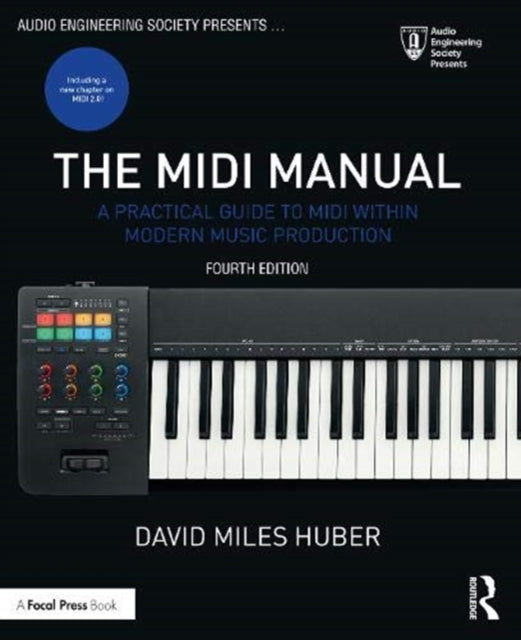 MIDI Manual: A Practical Guide to MIDI within Modern Music Production
