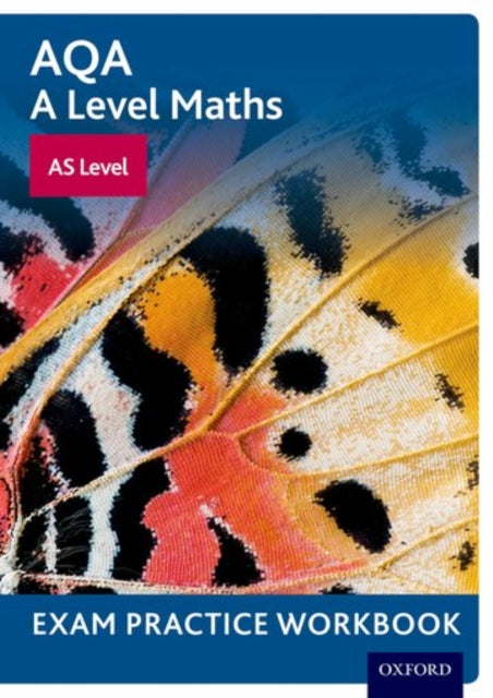 AQA A Level Maths: AS Level Exam Practice Workbook