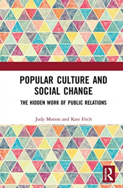 Popular Culture and Social Change: The Hidden Work of Public Relations