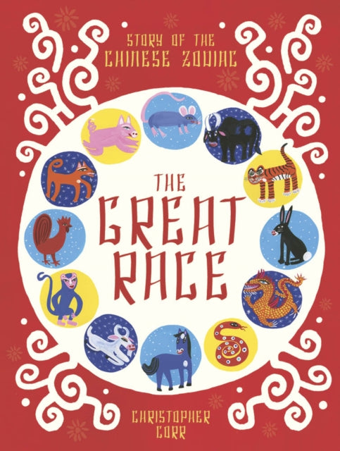 Great Race: The Story of the Chinese Zodiac