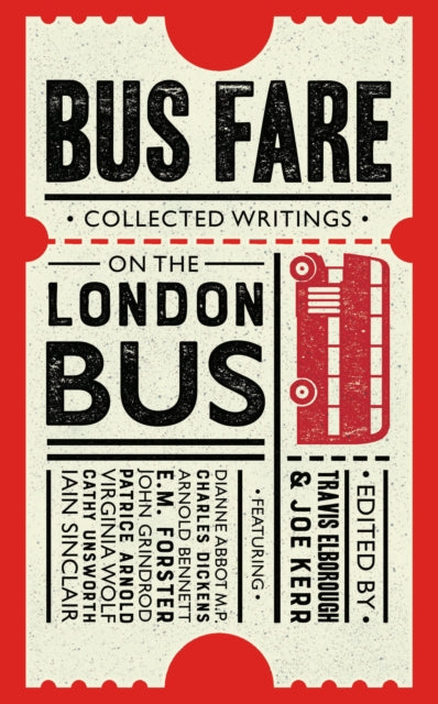 Bus Fare: Collected writings on the London bus