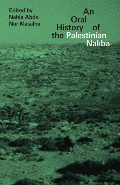 Oral History of the Palestinian Nakba