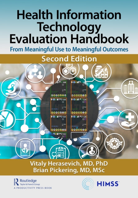 Health Information Technology Evaluation Handbook: From Meaningful Use to Meaningful Outcomes