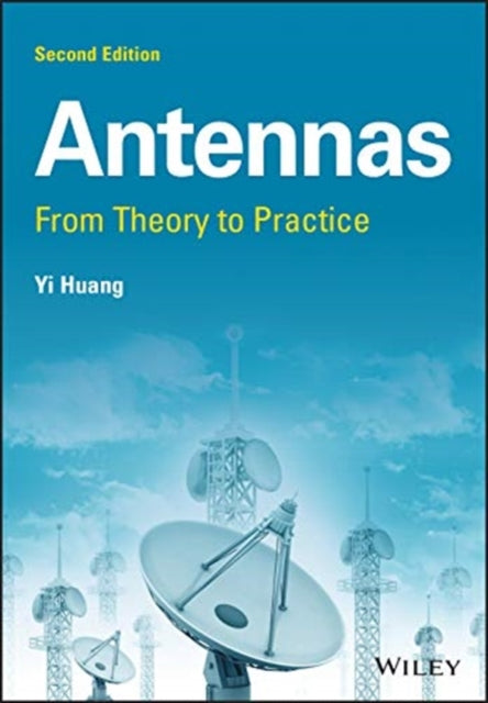 Antennas: From Theory to Practice