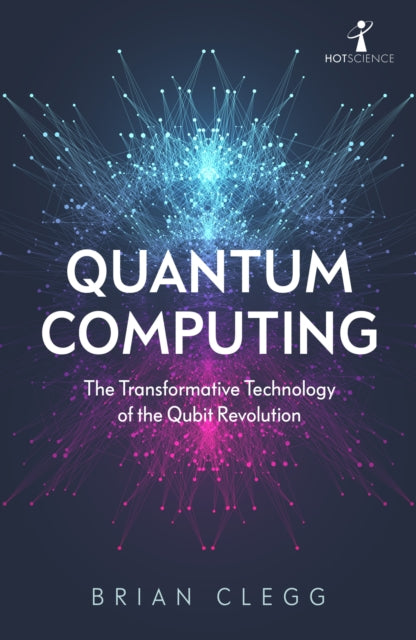 Quantum Computing: The Transformative Technology of the Qubit Revolution