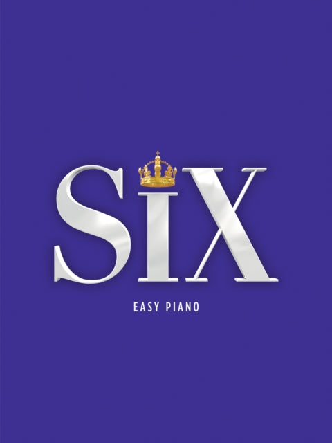 SIX: The Musical Easy Piano