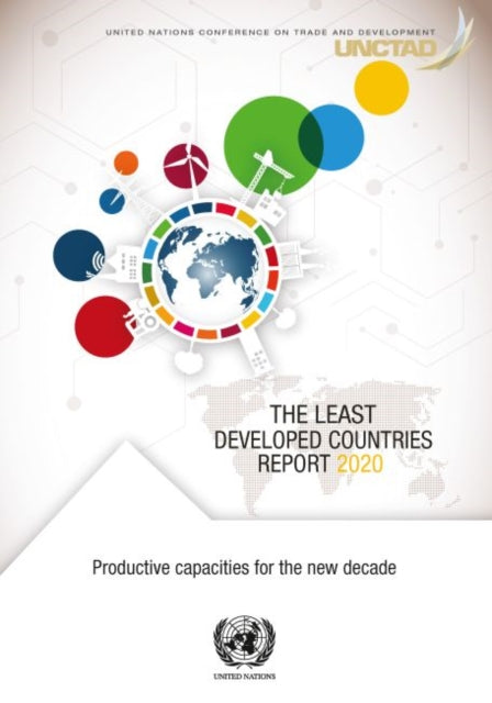least developed countries report 2020: productive capacities for the new decade